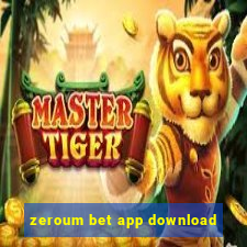 zeroum bet app download